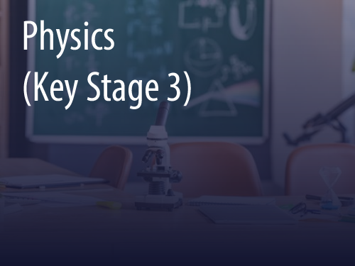 Physics (Key Stage 3)